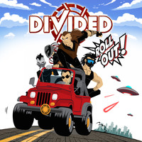 Divided - Roll out!