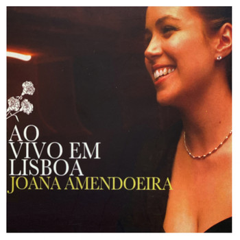 Joana Amendoeira - Ao Vivo em Lisboa