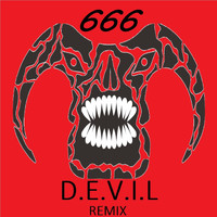 666 - D.E.V.I.L. (DJ Onetrax Remix)