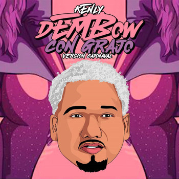 Kenly - Dembow Con Grajo (Carnaval)