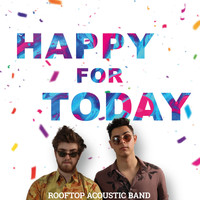 ROOFTOP - Happy for Today