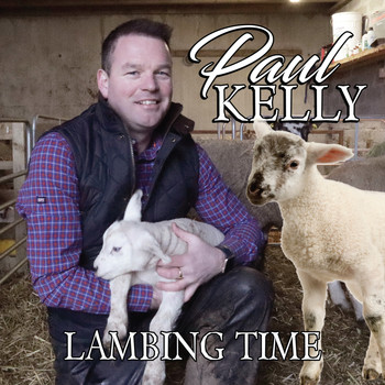 Paul Kelly - Lambing Time