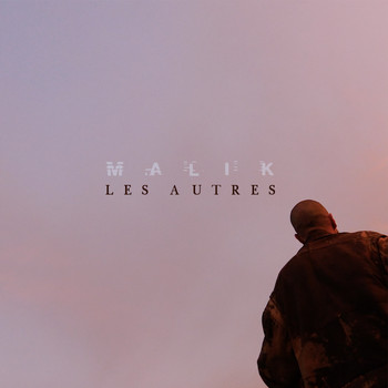 Malik - Les autres