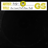Badger - Our Love / Full Moon Party