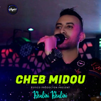 Cheb Midou - Khalini Khalini (Remix)