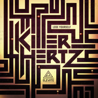Killer Hertz - Lose Yourself