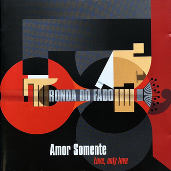 Various Artists - Ronda do Fado (Amor Somente)