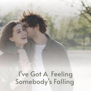 Various Artists - I've Got a Feeling Somebody's Falling
