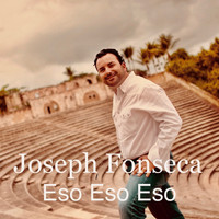 Joseph Fonseca - Eso Eso Eso