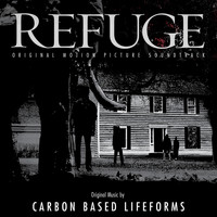Carbon Based Lifeforms - Refuge (Original Motion Picture Soundtrack)