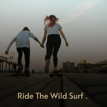 Various Artists - Ride the Wild Surf.