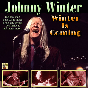 Johnny Winter - Winter Is Coming