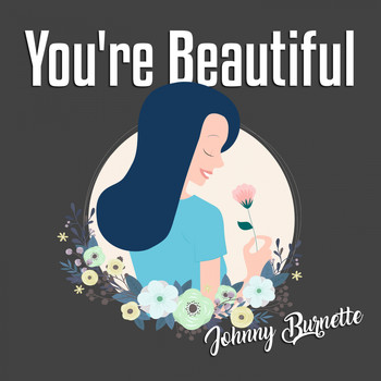 Johnny Burnette - You're Beautiful (Explicit)
