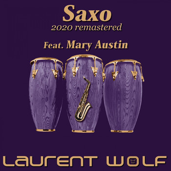 Laurent Wolf - Saxo (Remastered 2020)