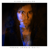 King Charles - Freak (Radio Edit)