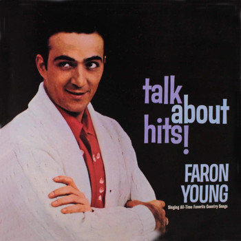 Faron Young - Talk About Hits!