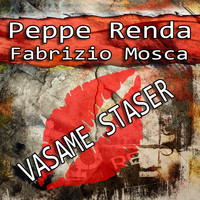 Peppe Renda - Vasame staser