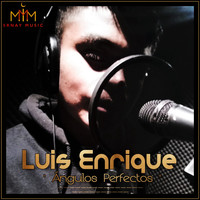Luis Enrique - Ángulos Perfectos