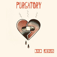 Bad Jesus - Purgatory