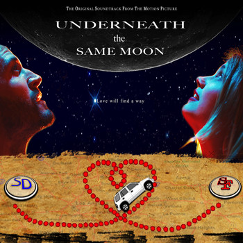Various Artists - Underneath the Same Moon (Original Motion Picture Soundtrack)