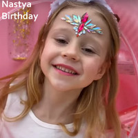 Nastya - Birthday