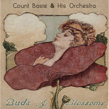 Count Basie & His Orchestra - Buds & Blossoms
