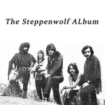 Steppenwolf - The Steppenwolf Album