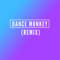 Feel High - Dance Monkey (Remix)