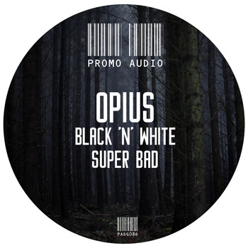 Opius - Black n White / Super Bad