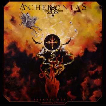 Acherontas - Psychic Death: The Shattering of Perceptions (Explicit)