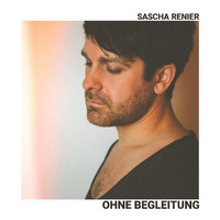 Sascha Renier - Ohne Begleitung