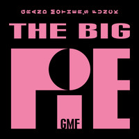 Gmf - Grand Mother's Funck - The Big Pie