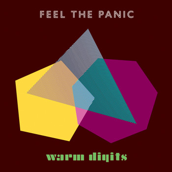 Warm Digits - Feel The Panic (feat. The Lovely Eggs)