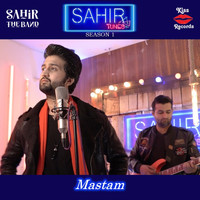 Sahir The Band - Mastam