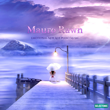 Mauro Rawn - Emotional New Age Piano Music