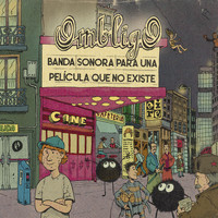 Ombligo - Banda Sonora para una Película Que No Existe