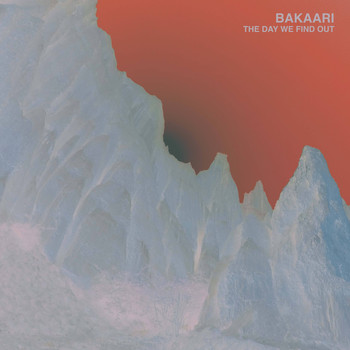 Bakaari - The Day We Find Out