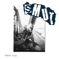 Smut - First Kiss (Explicit)