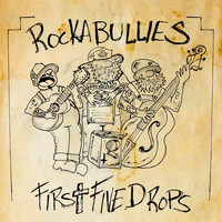 Rockabullies - First Five Drops