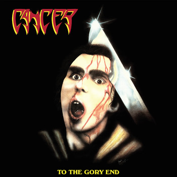 Cancer - To the Gory End (Explicit)