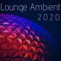 Eno Shima Rat - Lounge Ambient 2020: Wonderful Relaxing Instrumental Music