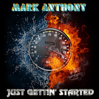 Mark Anthony - Just Gettin' Started