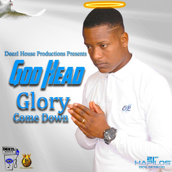 God Head - Glory Come Down