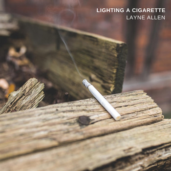 Layne Allen - Lighting a Cigarette