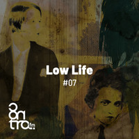 Low Life - Low Life #07