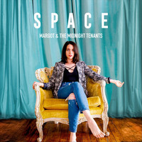 Margot & the Midnight Tenants - Space