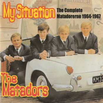 The Matadors - My Situation (The Complete Matadorerne 1964-1967)