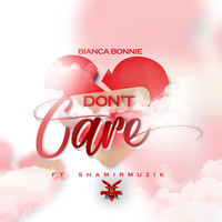 Bianca Bonnie - Don't Care (Explicit)