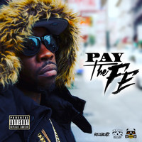 Fe Tha Don - Rellbeatz Presents Fe Tha Don: Pay the Fe (Explicit)