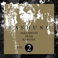 Alain Bashung - Documents / Duos / Raretés Vol.2